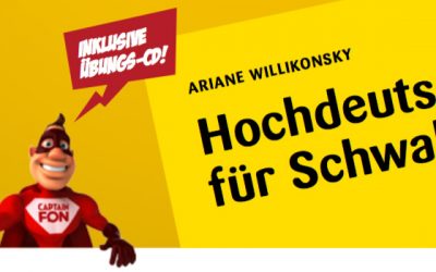 Schwaben können alles. Auch Hochdeutsch!