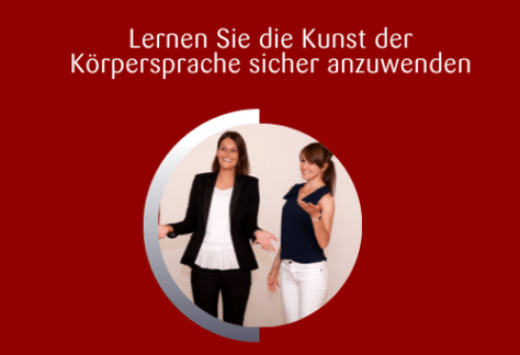 Lernen Sie die Kunst der Körpersprache sicher anzuwenden Seminar in Stuttgart